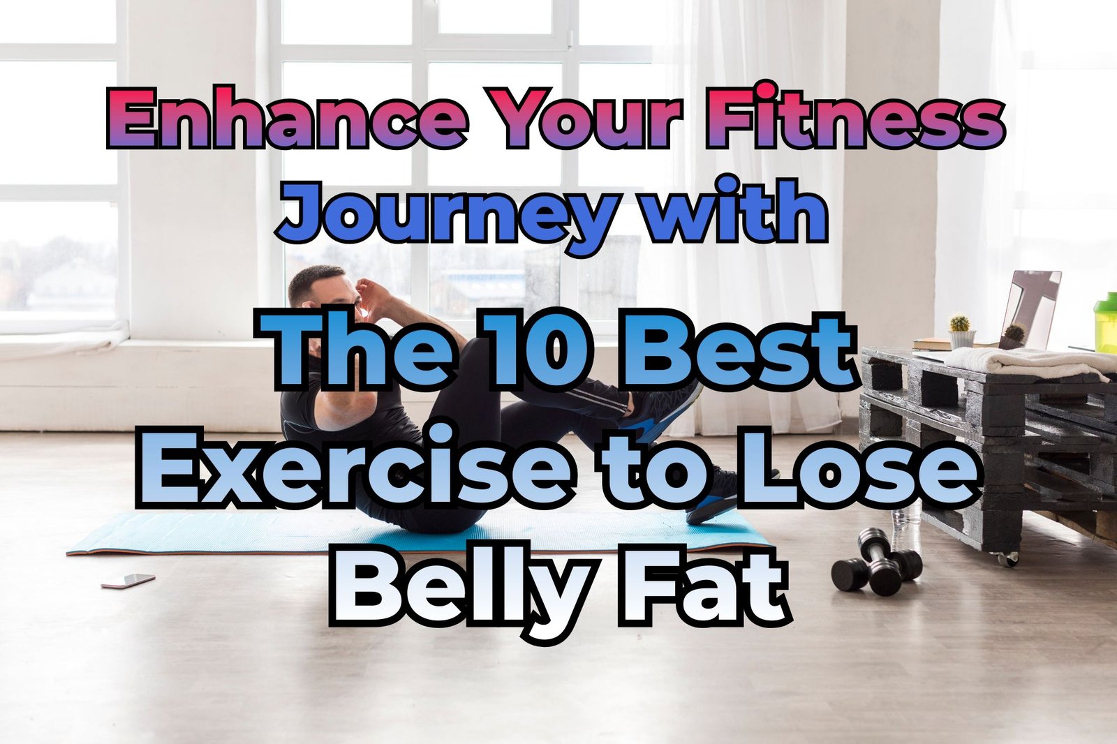 Best exercise to lose belly fat