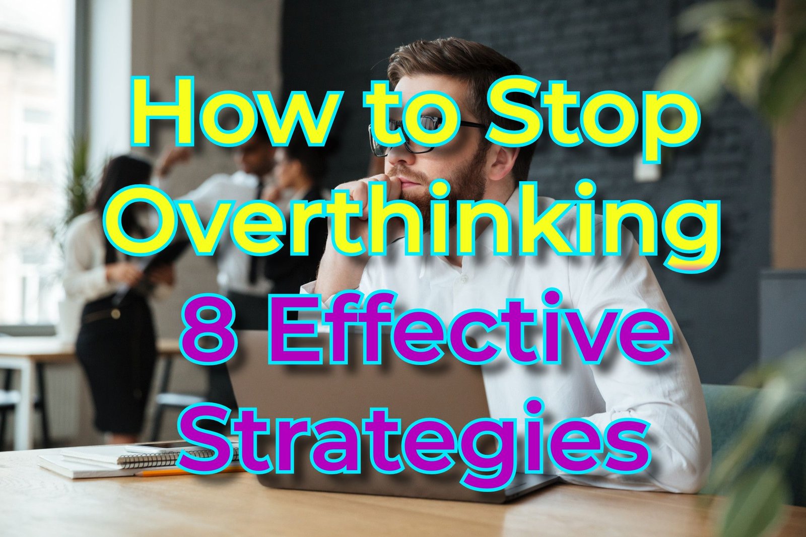 Stop overthinking